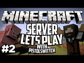Minecraft: 1.6 Server Lets Play w/ PistolSwittch Ep.2 House Making!