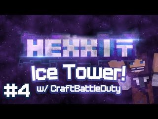 Hexxit Multiplayer Adventure w/CraftBattleDuty Ep.4 Ice Tower!