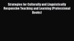 [PDF] Strategies for Culturally and Linguistically Responsive Teaching and Learning (Professional