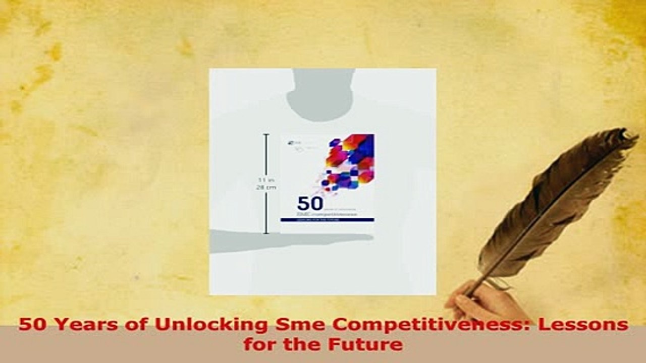 Download  50 Years of Unlocking Sme Competitiveness Lessons for the Future Ebook
