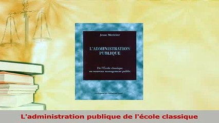 Download  Ladministration publique de lécole classique Ebook Free