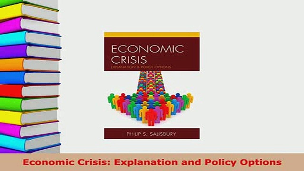 PDF  Economic Crisis Explanation and Policy Options PDF Online