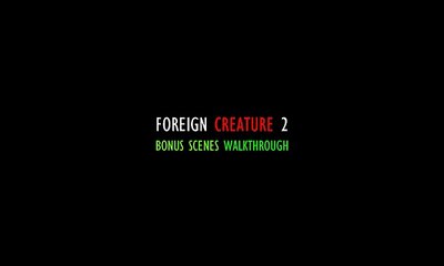 Foreign Creature 2 - Walkthrough [Bonus Scenes]