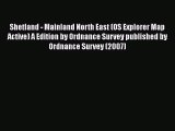 PDF Shetland - Mainland North East (OS Explorer Map Active) A Edition by Ordnance Survey published