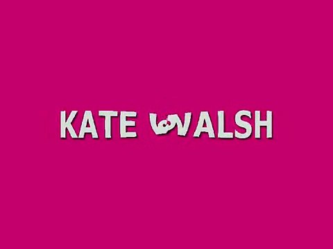 KATE WALSH...