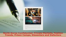 Download  North Korea Confidential Private Markets Fashion Trends Prison Camps Dissenters and Read Full Ebook