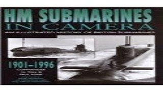 Read HM Submarines in Camera  1901 1996 Ebook pdf download