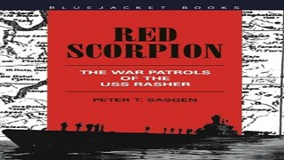 Read Red Scorpion  The War Patrols of the USS Rasher Ebook pdf download