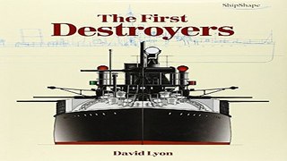 Read The First Destroyers  ShipShape  Ebook pdf download