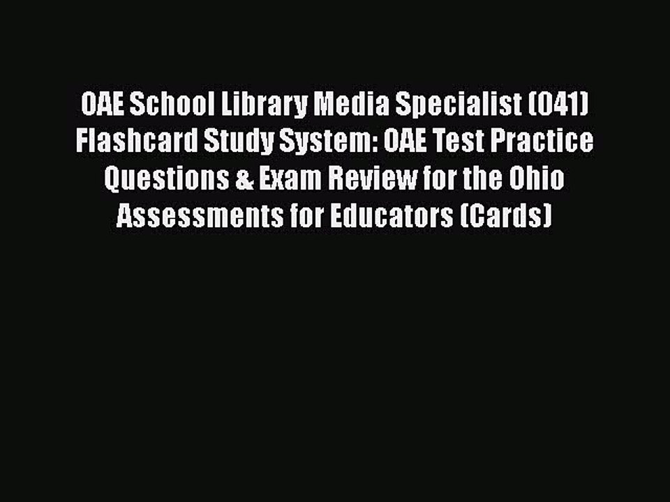 PDF OAE School Library Media Specialist (041) Flashcard Study System: OAE Test Practice Questions