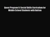 Read Quest Program II: Social Skills Curriculum for Middle School Students with Autism PDF