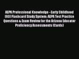 PDF AEPA Professional Knowledge - Early Childhood (93) Flashcard Study System: AEPA Test Practice