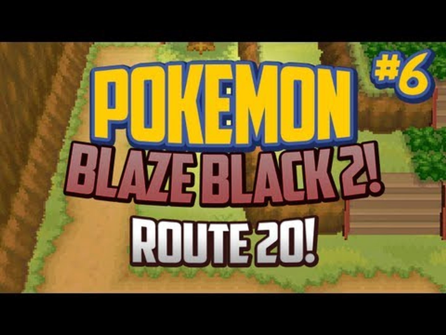 Pokemon Blaze Black 2 Lets Play Ep.6 ROUTE 20! - video Dailymotion