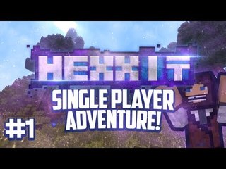 Hexxit Singleplayer Adventure Ep.1 New Start!