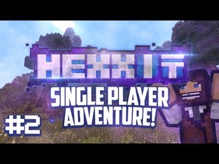 Hexxit Singleplayer Adventure Ep.2 Gearing Up!