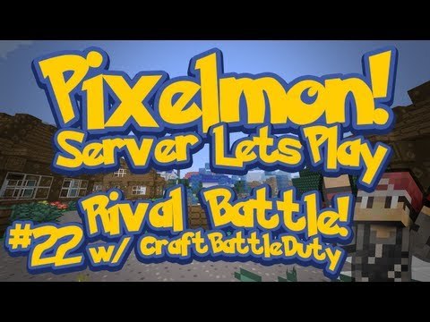 Pixelmon (Minecraft Pokemon Mod) Pokeballers Server Lets Play Ep.22 RIVAL BATTLE!