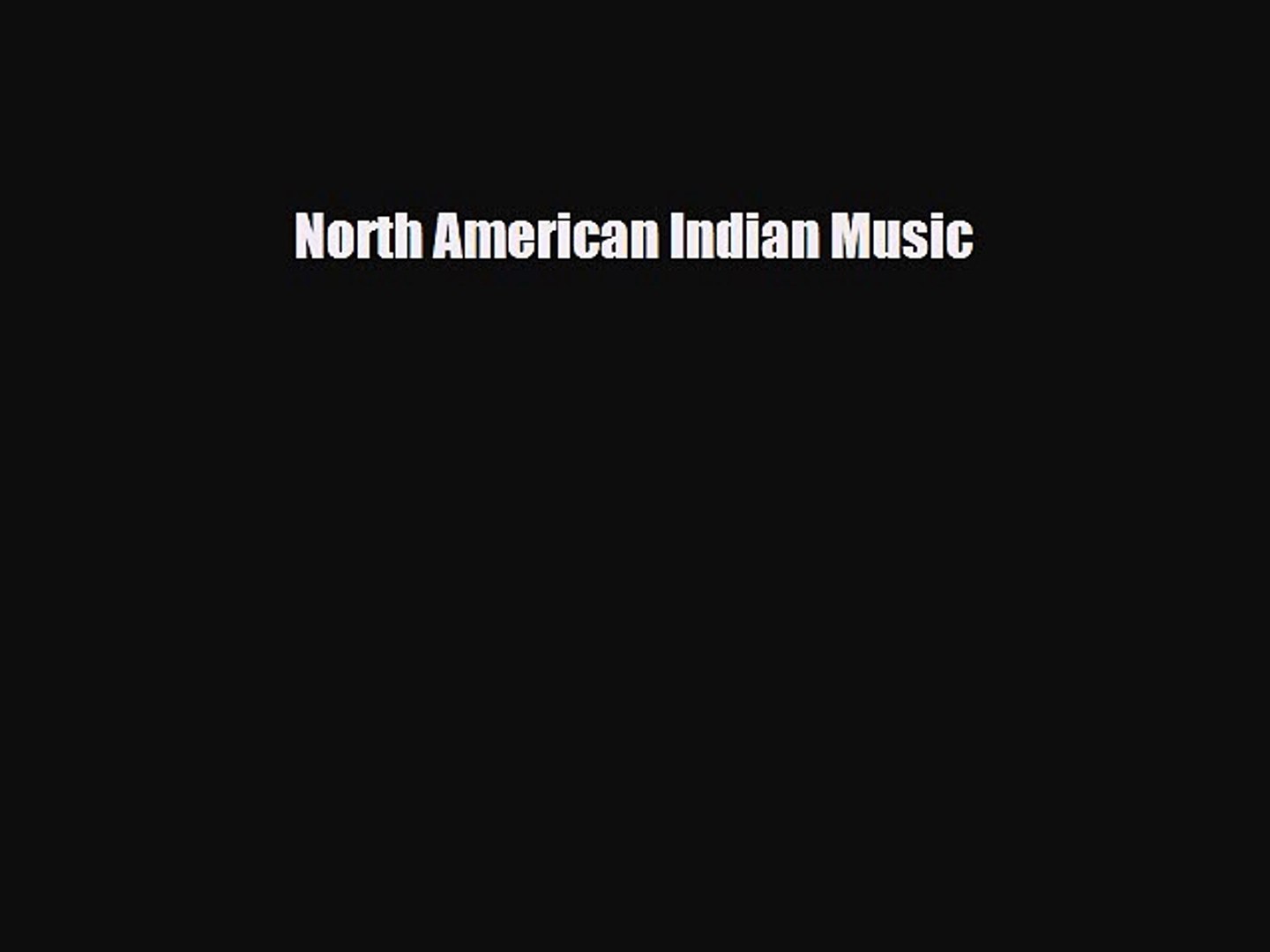 Read ‪North American Indian Music Ebook Free