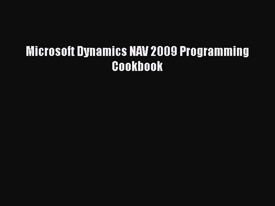 Read Microsoft Dynamics NAV 2009 Programming Cookbook Ebook Free