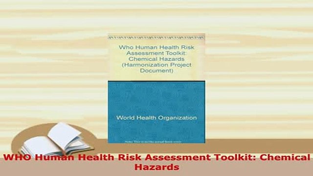 PDF WHO Human Health Risk Assessment Toolkit Chemical Hazards PDF Book Free