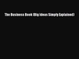 [PDF] The Business Book (Big Ideas Simply Explained) [Download] Full Ebook