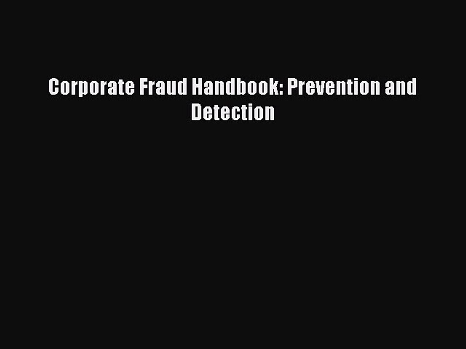 Read Corporate Fraud Handbook: Prevention and Detection Ebook Free