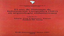 Read El uso de Sistemas de Informacion  Geografica  SIG  en arqueologia sudamericana  BAR