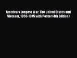Read America's Longest War: The United States and Vietnam 1950-1975 with Poster (4th Edition)