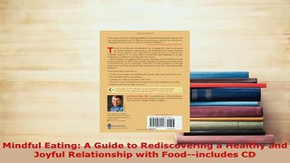PDF  Mindful Eating A Guide to Rediscovering a Healthy and Joyful Relationship with  Read Online