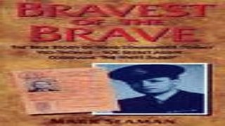 Read Bravest of the Brave  True Story of Wing Commander Tommy Yeo Thomas   SOE Secret Agent