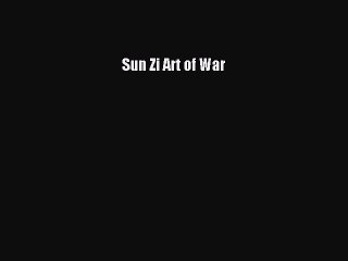 Read Sun Zi Art of War Ebook Free