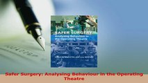 PDF  Safer Surgery Analysing Behaviour in the Operating Theatre PDF Book Free