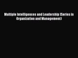 Read Multiple Intelligences and Leadership (Series in Organization and Management) Ebook Free