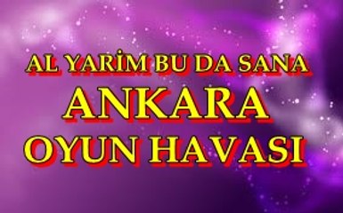 ANKARALI NAMIK AL YARİM BU DA SANA