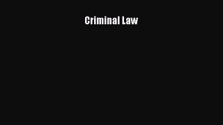 Read Criminal Law Ebook