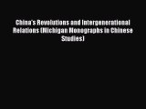 [PDF] China's Revolutions and Intergenerational Relations (Michigan Monographs in Chinese Studies)