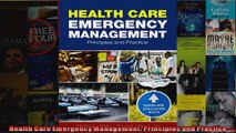 Health Care Emergency Management Principles and Practice