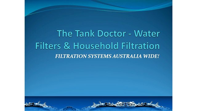 The Tank Doctor - Water Filters & Household Filtration