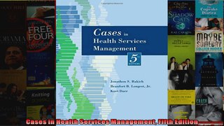 Cases in Health Services Management Fifth Edition