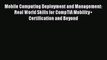 READ book Mobile Computing Deployment and Management: Real World Skills for CompTIA Mobility