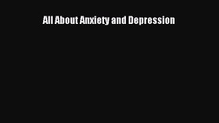 Read All About Anxiety and Depression Ebook Free