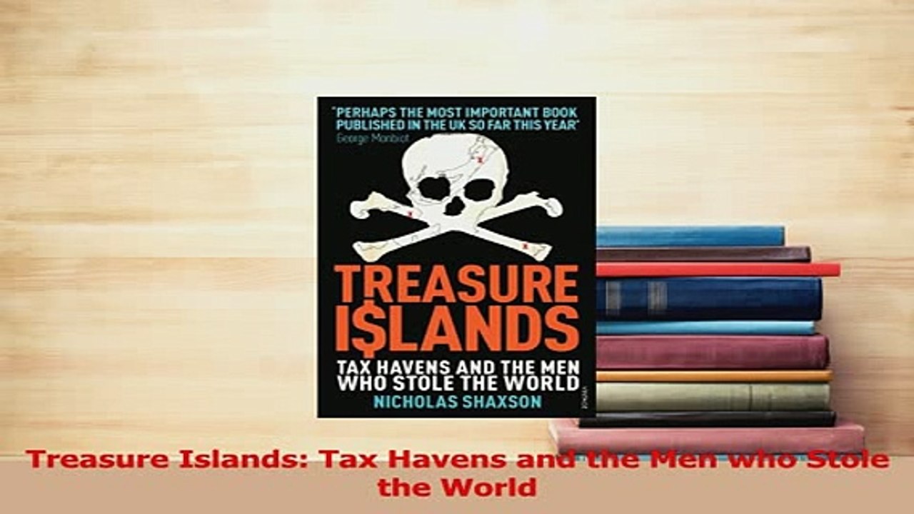Read  Treasure Islands Tax Havens and the Men who Stole the World Ebook Free