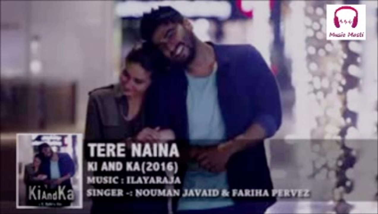 Tere Naina /Ki &Ka movie song/kareena kapoor and Arjun Kapoor