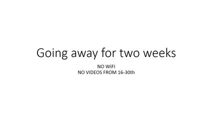 Going away for two weeks