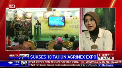 Lunch Talk: Sukses 10 Tahun Agrinex Expo #3