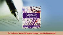 PDF  Er Leiden Vele Wegen Naar Het Buitenland Read Full Ebook