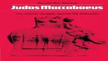 Download Judas Maccabaeus  The Jewish Struggle Against the Seleucids
