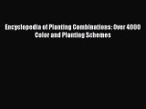 [PDF] Encyclopedia of Planting Combinations: Over 4000 Color and Planting Schemes [Download]