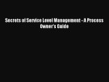 Download Secrets of Service Level Management - A Process Owner's Guide Ebook Free