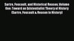 PDF Sartre Foucault and Historical Reason Volume One: Toward an Existentialist Theory of History