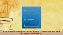 PDF  Computational Analysis of Firms Organization and Strategic Behaviour Download Online